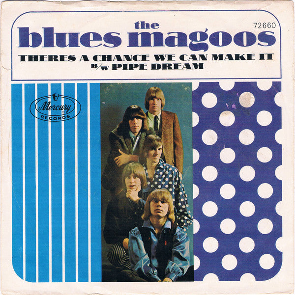 Blues Magoos : Pipe Dream / There's A Chance We Can Make It (7", Single, Styrene)
