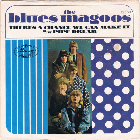Blues Magoos : Pipe Dream / There's A Chance We Can Make It (7", Single, Styrene)