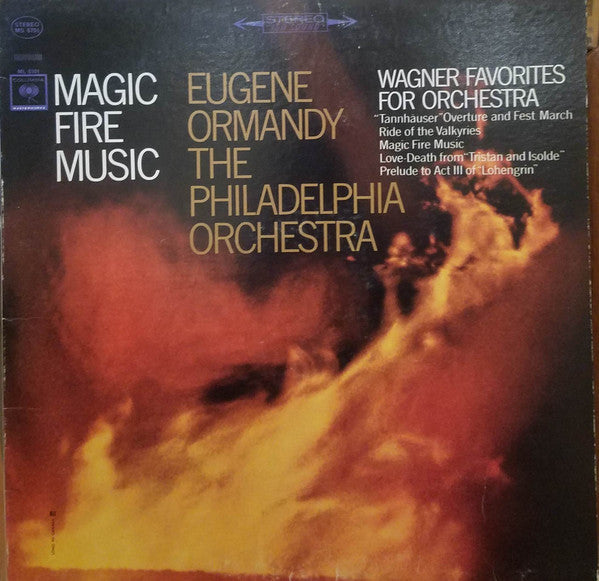 Wagner*, Eugene Ormandy, The Philadelphia Orchestra : Magic Fire Music (LP)