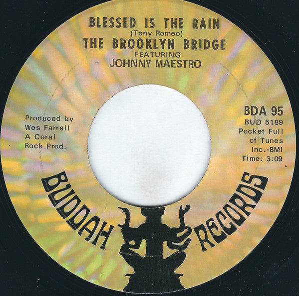 The Brooklyn Bridge Featuring Johnny Maestro : Blessed Is The Rain / Welcome Me Love (7", Single, ARP)