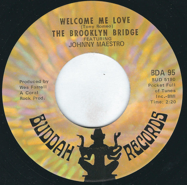 The Brooklyn Bridge Featuring Johnny Maestro : Blessed Is The Rain / Welcome Me Love (7", Single, ARP)