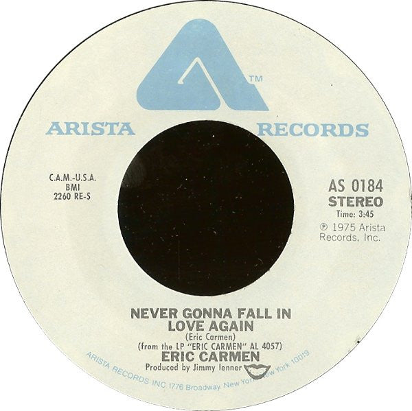 Eric Carmen : Never Gonna Fall In Love Again / No Hard Feelings (7", Single)