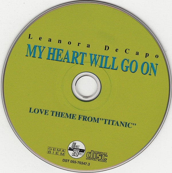 Leanora Decapo* : My Heart Will Go On (The Dance Mixes) (Love Theme From "Titanic") (CD, Maxi)
