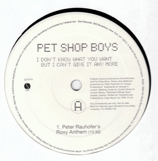 Pet Shop Boys : I Don't Know What You Want But I Can't Give It Any More (Peter Rauhofer Remixes) (12", Single, Promo)