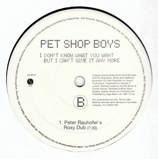 Pet Shop Boys : I Don't Know What You Want But I Can't Give It Any More (Peter Rauhofer Remixes) (12", Single, Promo)