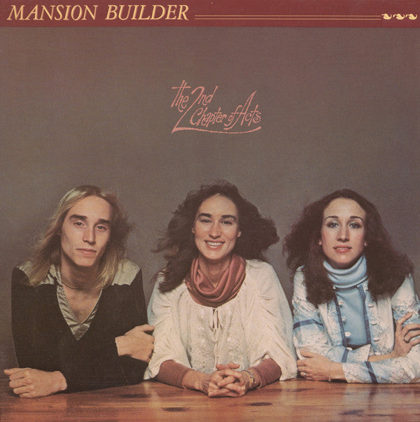 The 2nd Chapter Of Acts* : Mansion Builder (LP, Album)