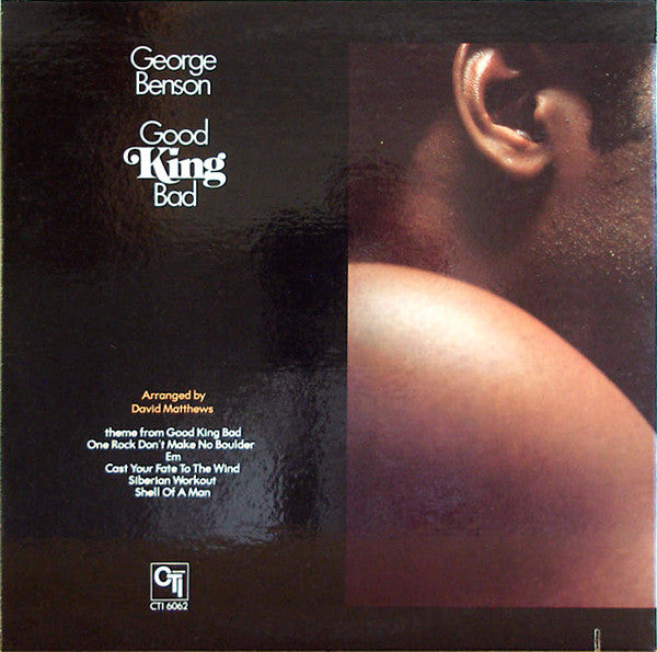 George Benson : Good King Bad (LP, Album, Gat)
