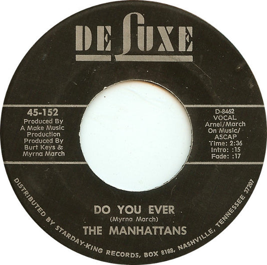 The Manhattans* : Do You Ever / If My Heart Could Speak (7")