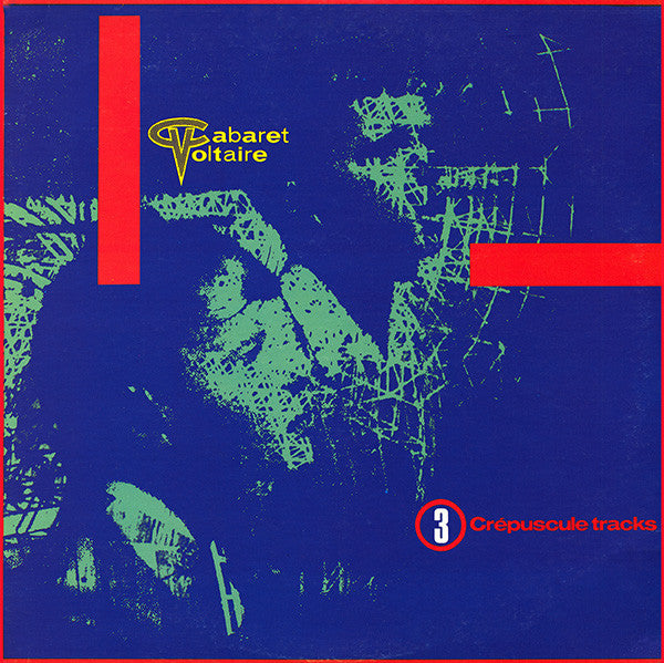 Cabaret Voltaire : 3 Crépuscule Tracks (12", EP)