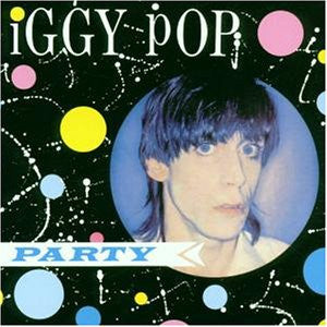 Iggy Pop : Party (CD, Album, RE, RM)