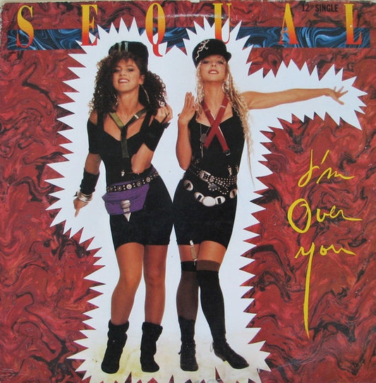Sequal : I'm Over You (12", Single, SRC)