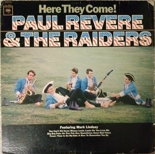 Paul Revere & The Raiders Featuring Mark Lindsay : Here They Come! (LP, Album, Mono, Ter)