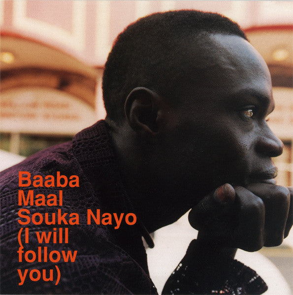 Baaba Maal : Souka Nayo (I Will Follow You) (CD, Maxi)