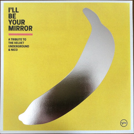 Various : I'll Be Your Mirror (A Tribute To The Velvet Underground & Nico) (2xLP, Album, Comp)