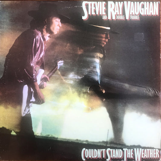 Stevie Ray Vaughan & Double Trouble : Couldn't Stand The Weather (LP, Album, Pit)