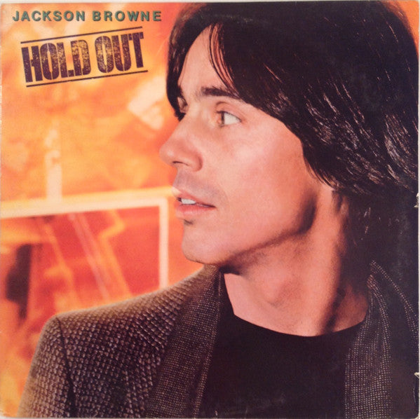 Jackson Browne : Hold Out (LP, Album, SP )