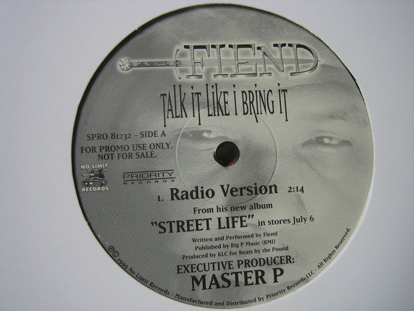 Fiend (2) : Talk It Like I Bring It (12", Promo)