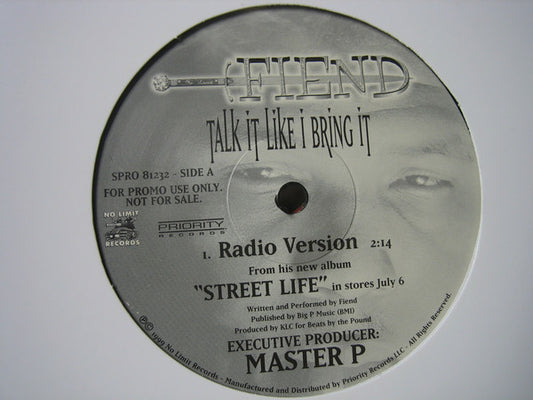 Fiend (2) : Talk It Like I Bring It (12", Promo)