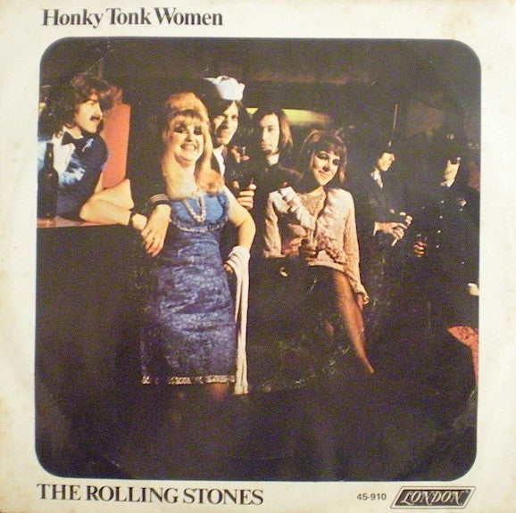 The Rolling Stones : Honky Tonk Women / You Can't Always Get What You Want (7", Single, Styrene, She)