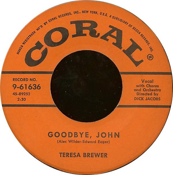 Teresa Brewer : Goodbye, John / A Sweet Old Fashioned Girl (7")