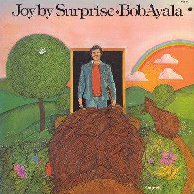Bob Ayala : Joy By Surprise (LP)