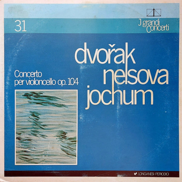 Dvořak*, Nelsova*, Jochum* : Concerto Per Violoncello Op. 104 (LP, Mono)