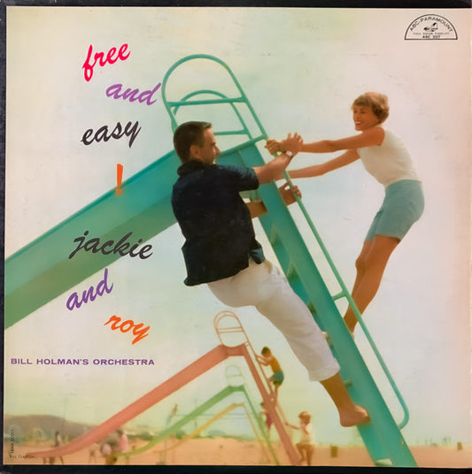 Jackie And Roy* With Bill Holman's Orchestra* : Free And Easy! (LP, Album, Mono)
