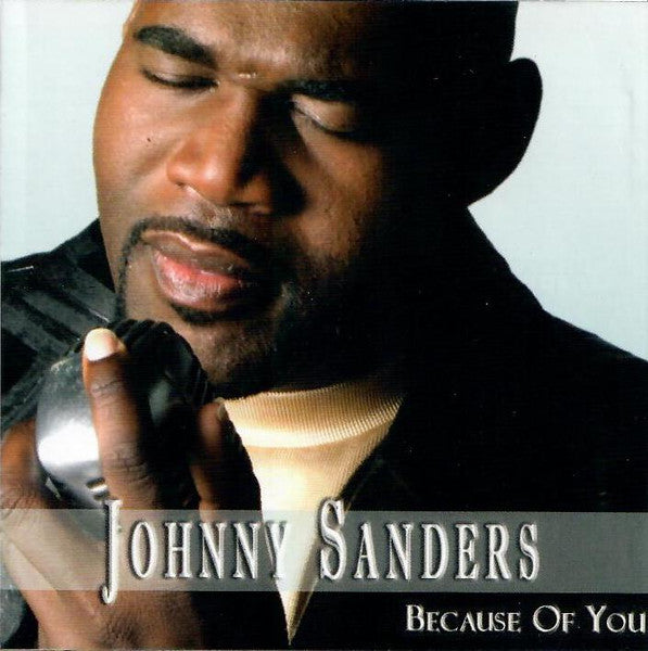 Johnny Sanders (2) : Because Of You (CD, Single)