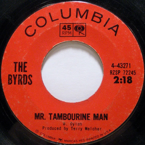 The Byrds : Mr. Tambourine Man / I Knew I'd Want You (7", Single, Styrene, Pit)