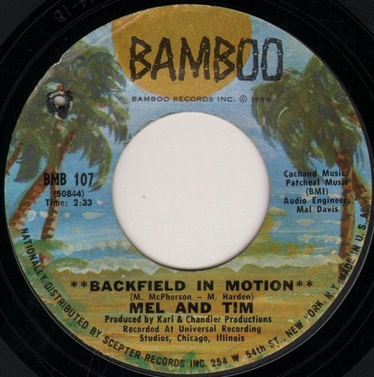 Mel And Tim* : Backfield In Motion / Do Right Baby (7", RP, 2nd)