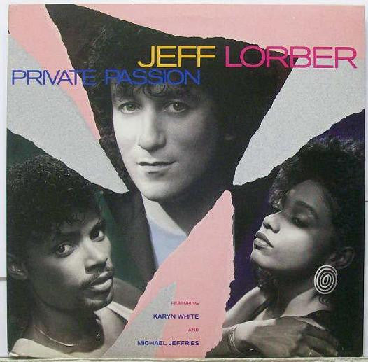 Jeff Lorber Featuring Karyn White And Michael Jeffries : Private Passion (LP, Album, Spe)