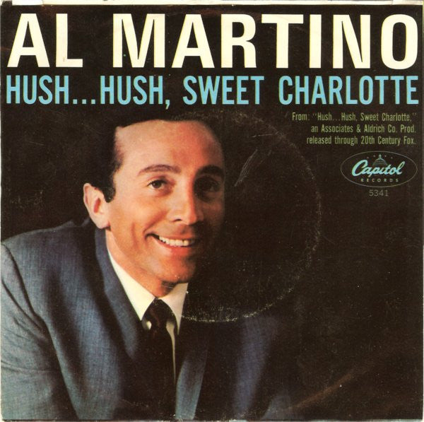 Al Martino : My Heart Would Know / Hush... Hush, Sweet Charlotte (7", Single)