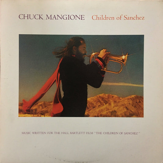 Chuck Mangione : Children Of Sanchez (Music Written For The Hall Bartlett Film "The Children Of Sanchez") (2xLP, Album, Pit)
