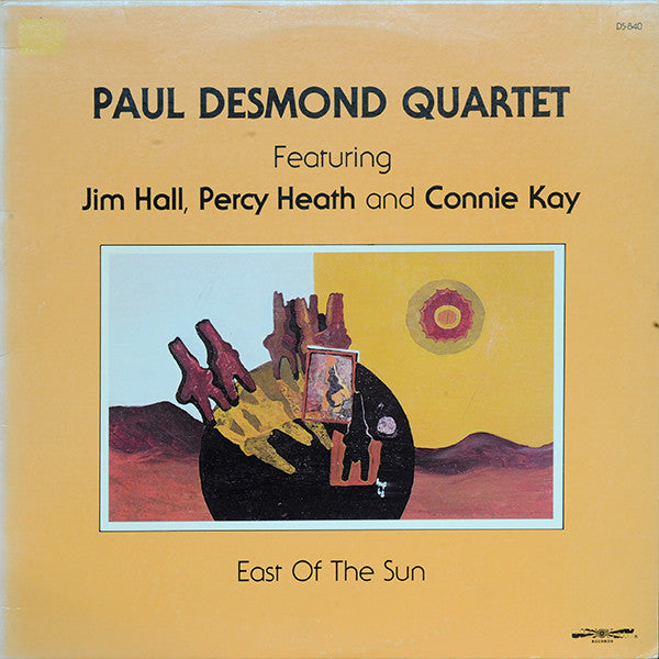Paul Desmond Quartet* Featuring Jim Hall, Percy Heath And Connie Kay : East Of The Sun (LP, Album, RE, RM)