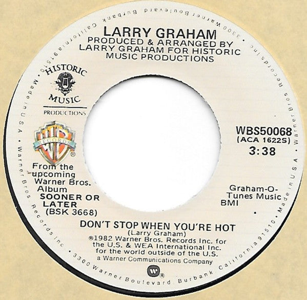 Larry Graham : Don't Stop When You're Hot (7")
