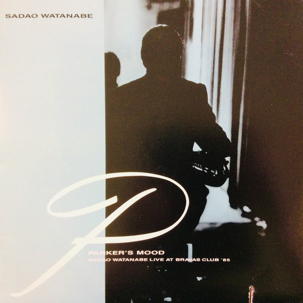 Sadao Watanabe : Parker's Mood - Sadao Watanabe Live At Bravas Club '85 (LP, Album, Spe)