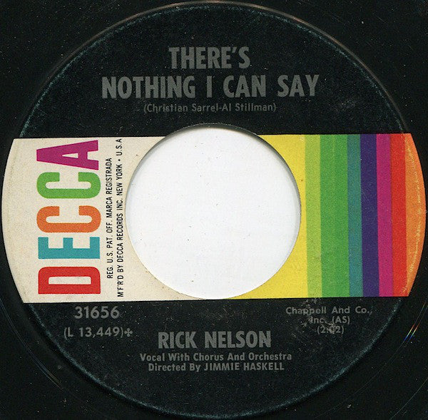 Rick Nelson* : There's Nothing I Can Say / Lonely Corner (7", Glo)