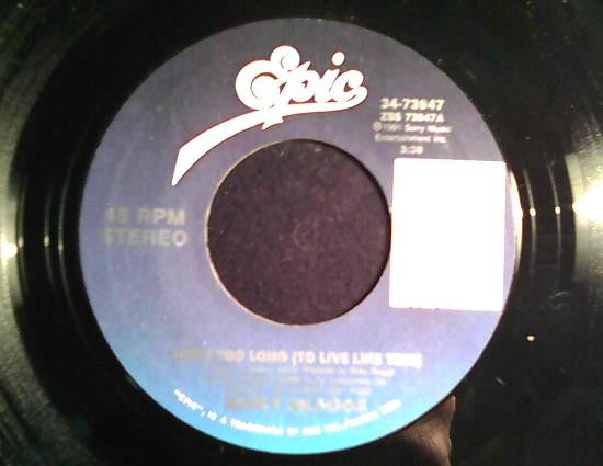Ricky Skaggs : Life's Too Long (To Live Like This) (7", Single)