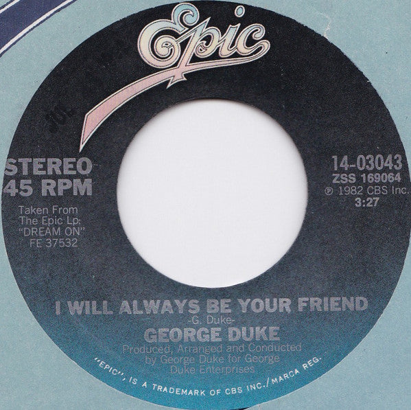 George Duke : I Will Always Be Your Friend (7", Single)