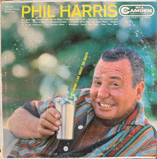 Phil Harris : That's What I Like About The South (LP, Album, Ind)