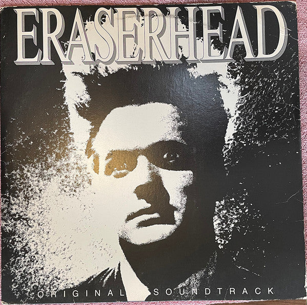 David Lynch, Alan R. Splet : Eraserhead Original Soundtrack (LP, Album)