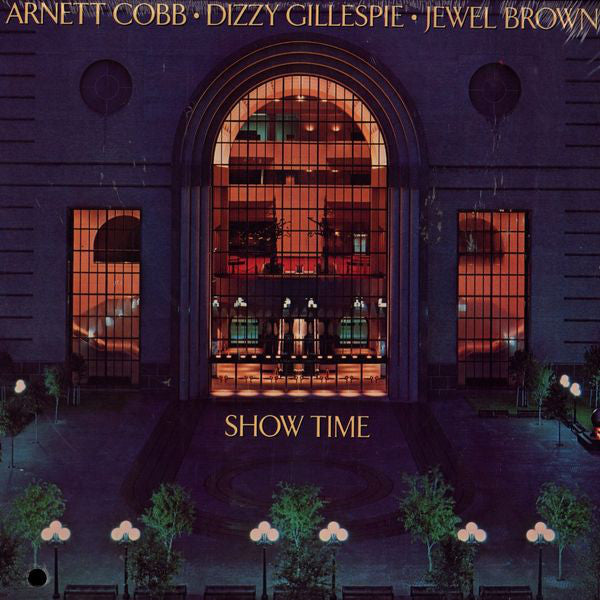 Arnett Cobb / Dizzy Gillespie / Jewel Brown : Show Time (LP, Album)