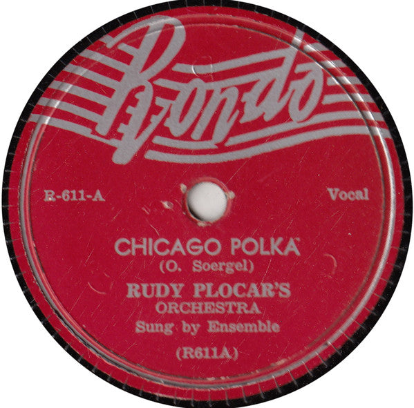 Rudy Plocar's Orchestra : Chicago Polka / Innocence Waltz (Shellac, 10")