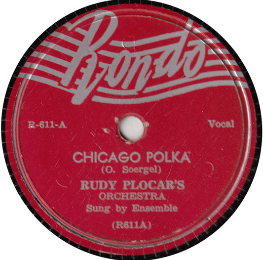 Rudy Plocar's Orchestra : Chicago Polka / Innocence Waltz (Shellac, 10")