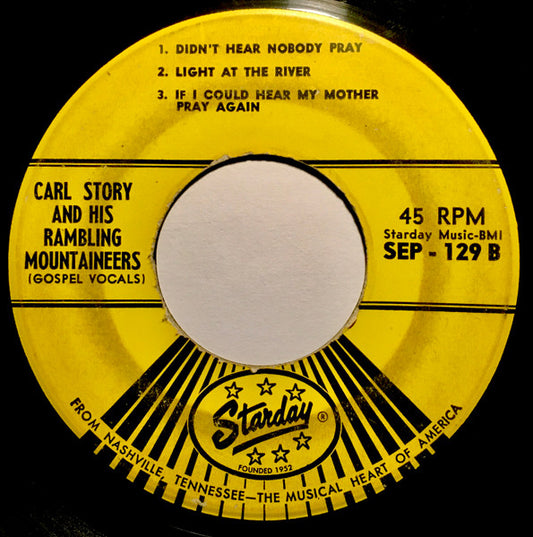 Carl Story & His Rambling Mountaineers : Sings Six Of His Most Requested Sacred Songs (7", EP)