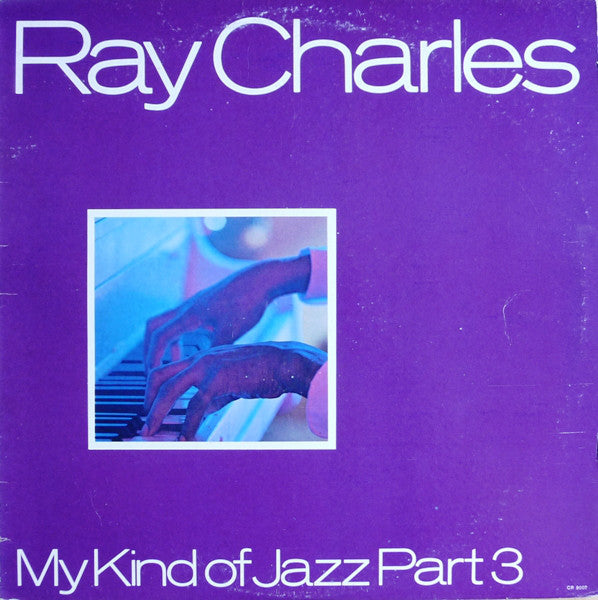 Ray Charles : My Kind Of Jazz Part 3 (LP, Album)