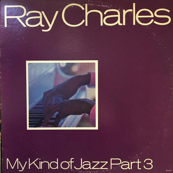 Ray Charles : My Kind Of Jazz Part 3 (LP, Album)