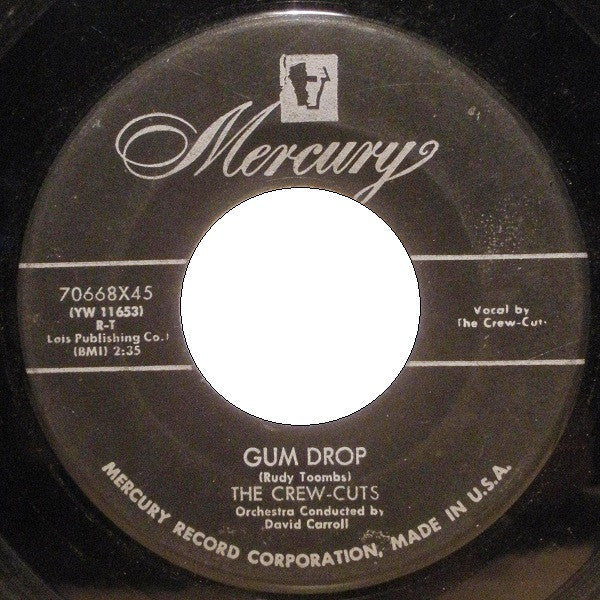 The Crew-Cuts* : Gum Drop / Song Of The Fool (7")