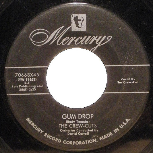 The Crew-Cuts* : Gum Drop / Song Of The Fool (7")