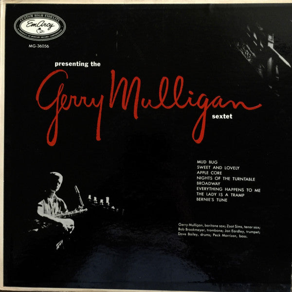 The Gerry Mulligan Sextet* : Presenting The Gerry Mulligan Sextet (LP, Album, Mono, Ind)
